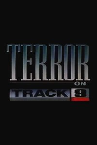 Terror on Track 9