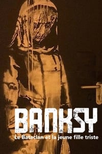 poster Banksy, le Bataclan et la jeune fille triste