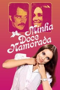Poster for Minha Doce Namorada