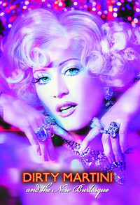 Poster for Dirty Martini and the New Burlesque