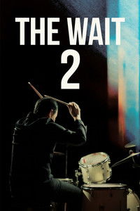 The Wait 2