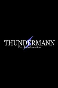 Thundermann: First Transformation