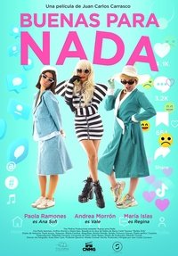 Poster for Buenas para nada