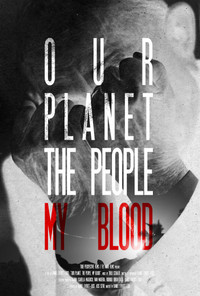 Poster for Our Planet, The People, My Blood
