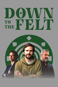 Poster for Down to the Felt