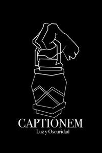 Captionem: Luz y Oscuridad