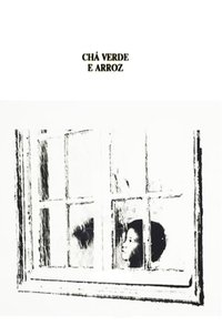 Poster for Chá Verde e Arroz