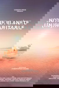 Notre planète (in)habitable