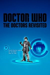 The Doctors Revisited - The Fourth Doctor