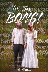 Poster for Tik, Tik… BONG