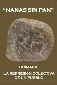 Poster for Nanas sin Pan. Guímara: la represión colectiva de un pueblo
