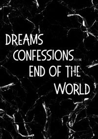 Poster for Dreams, Confessions and The End Of The World