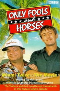 Poster for Only Fools & Horses - Miami Twice - The Movie