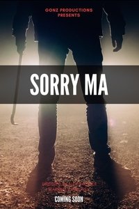 Poster for Sorry Ma