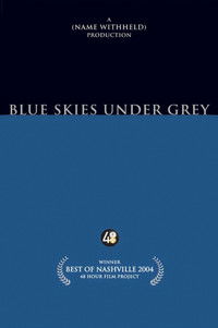 Poster for Blue Skies Under Grey