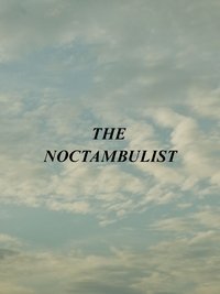 The Noctambulist