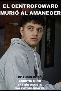 Poster for El Centrofoward murió al amanecer