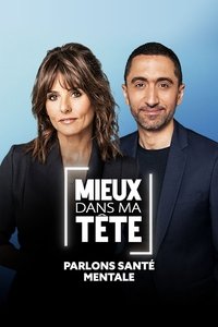 Poster for Mieux dans ma tête : parlons santé mentale