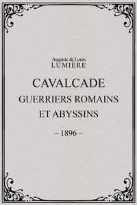 Cavalcade (guerriers romains et abyssins)