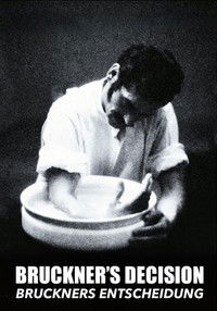 Poster for Bruckner's Decision