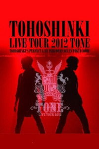 TVXQ! LIVE TOUR 2012 ~TONE~