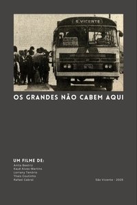 Poster for Os grandes não cabem aqui