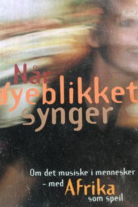Poster for Når Øyeblikket Synger