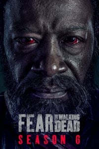 Fear the Walking Dead Season 6 poster