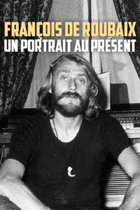 François de Roubaix : un portrait au présent