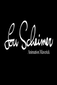 Poster for Animation Maverick: The Lou Scheimer Story