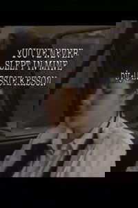 Poster for You've Never Slept in Mine