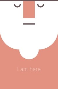 I Am Here