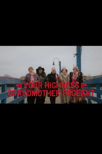 Your Highness Grandmother Pageant
