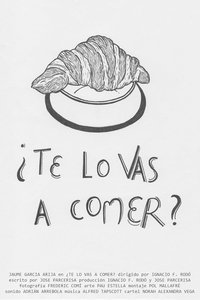 Poster for ¿Te lo vas a comer?