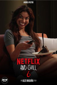 Netflix and Chills 6