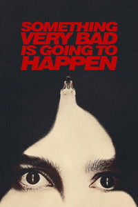 Poster for Something Very Bad is Going to Happen