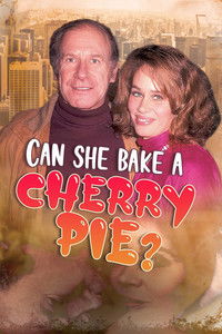 Can She Bake a Cherry Pie?