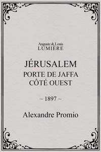 Jérusalem : Porte de Jaffa, côté ouest