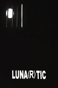 Poster for Luna(r)tic