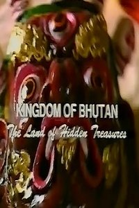 Poster for Kingdom of Bhutan: The Land of Hidden Treasures