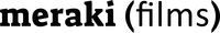 Meraki Films