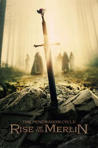 Poster for The Pendragon Cycle: Rise of the Merlin