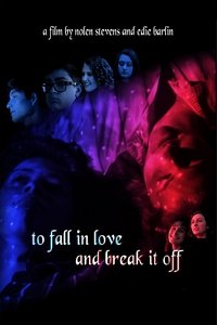To Fall in Love and Break it Off