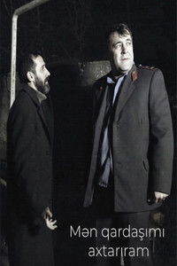 Poster for Mən qardaşımı axtarıram