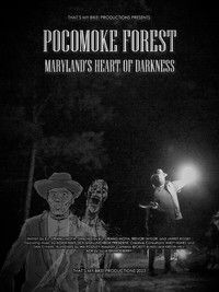 Poster for Pocomoke Forest: Maryland's Heart of Darkness