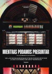 Poster for Mientras podamos preguntar