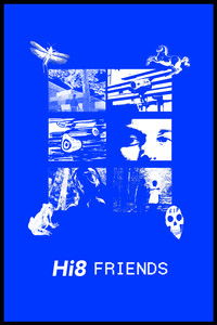 Poster for Hi8 Friends