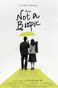Poster for Not A Biopic