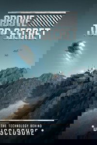 Above Top Secret: The Technology Behind Disclosure