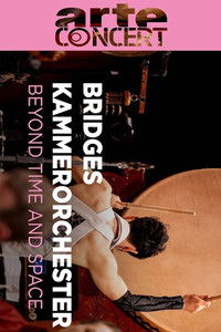Poster for Beyond time and space : The Bridges Chamber Orchestra plays Türkmenoglu, Beethoven, and Pashasadeh
